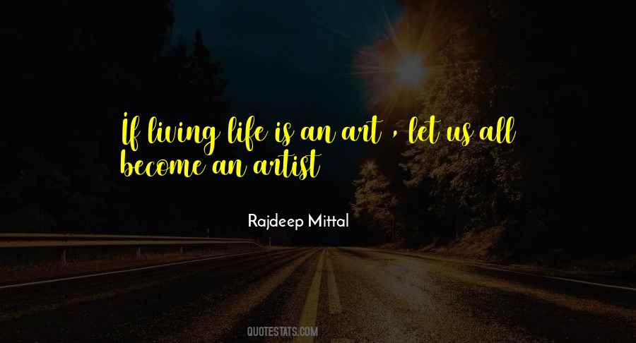 Quotes About Living Art #210843