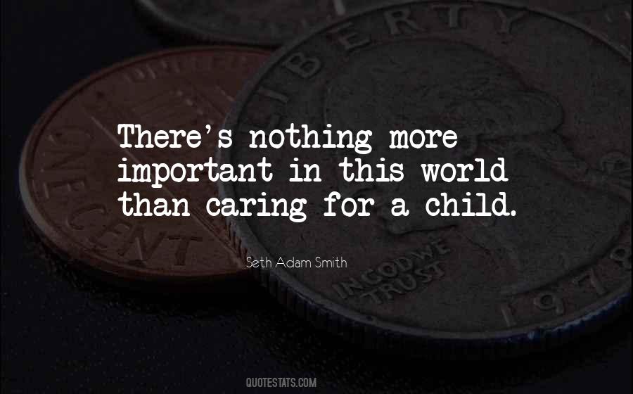 Caring More Than Others Quotes #1582359