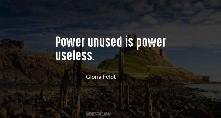 Unused Power Quotes #1280372