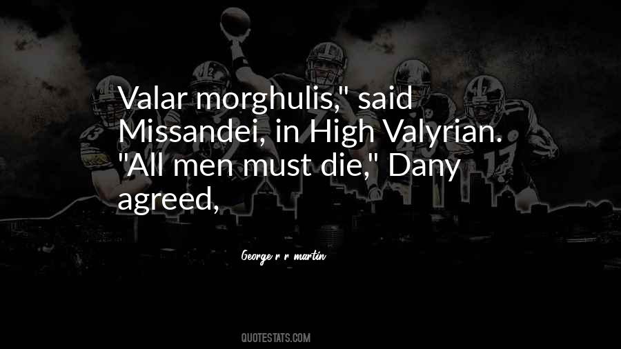 Quotes About Valar #1314227