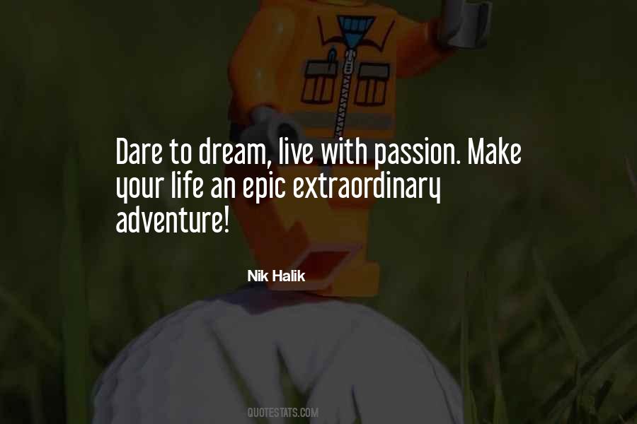 Make Your Life Extraordinary Quotes #1270208