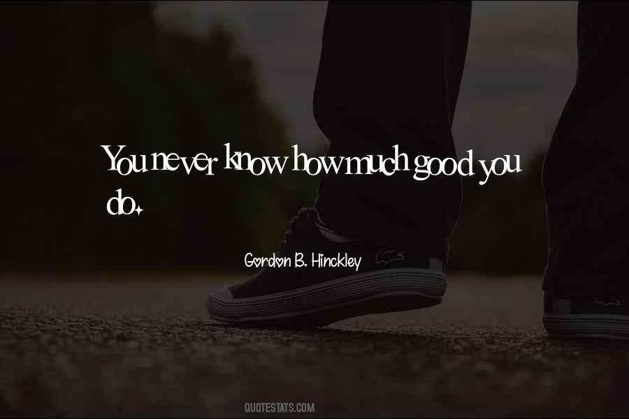 Good You Do Quotes #93163