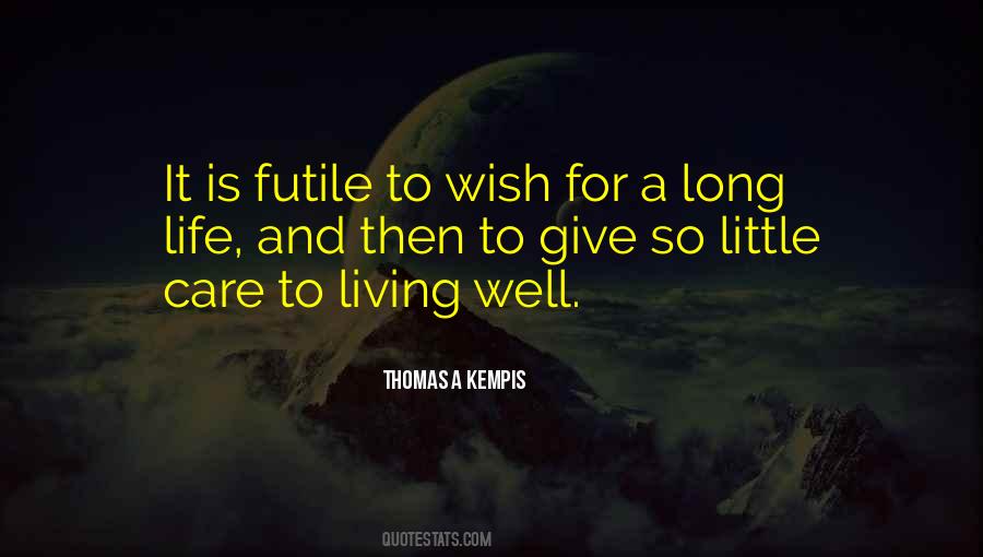 Quotes About Living A Long Life #203677