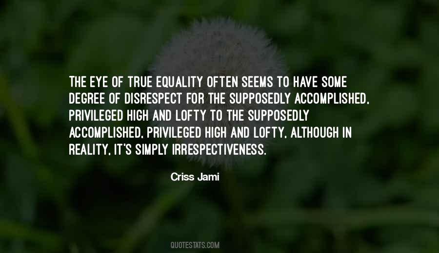 Equality And Respect Quotes #1780080