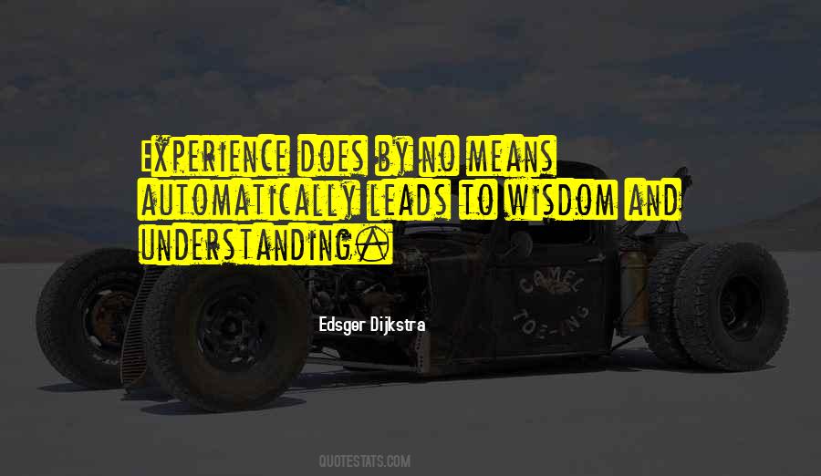 Wisdom Experience Quotes #145122