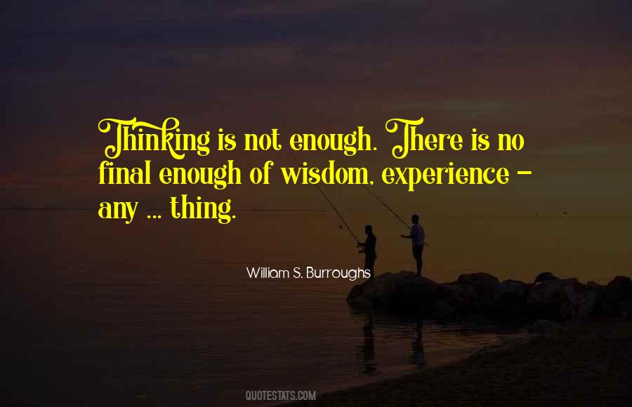 Wisdom Experience Quotes #1459292