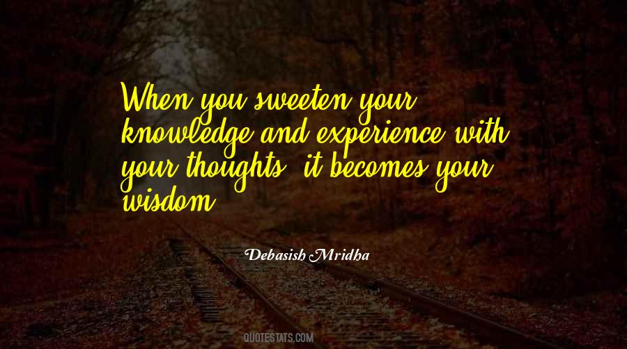 Wisdom Experience Quotes #160094