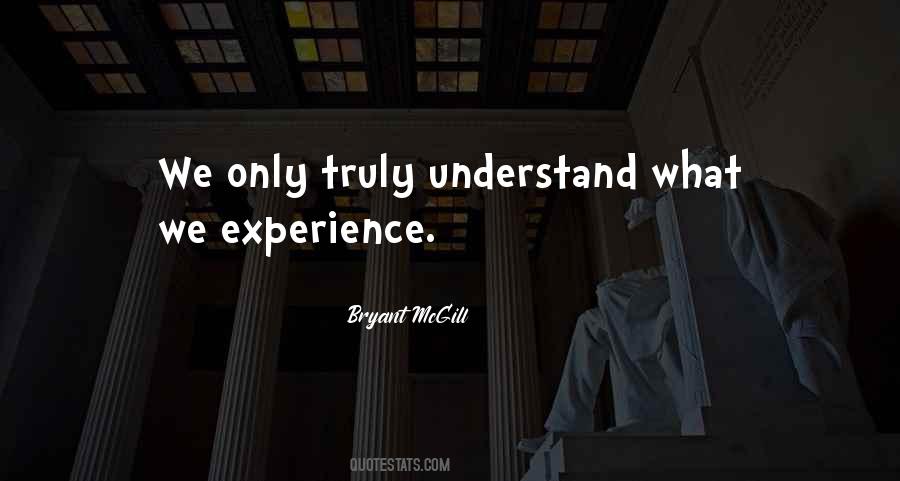 Wisdom Experience Quotes #218759