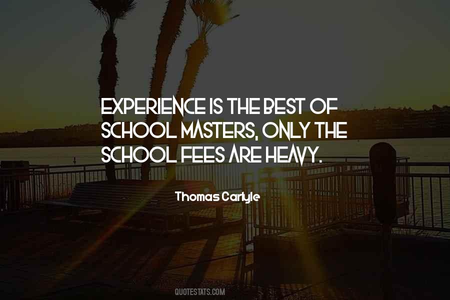 Experience Is The Best Quotes #1084649