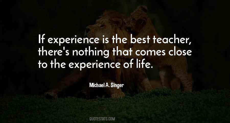 Experience Is The Best Quotes #1362261