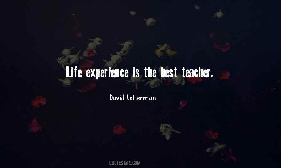 Experience Is The Best Quotes #1636375