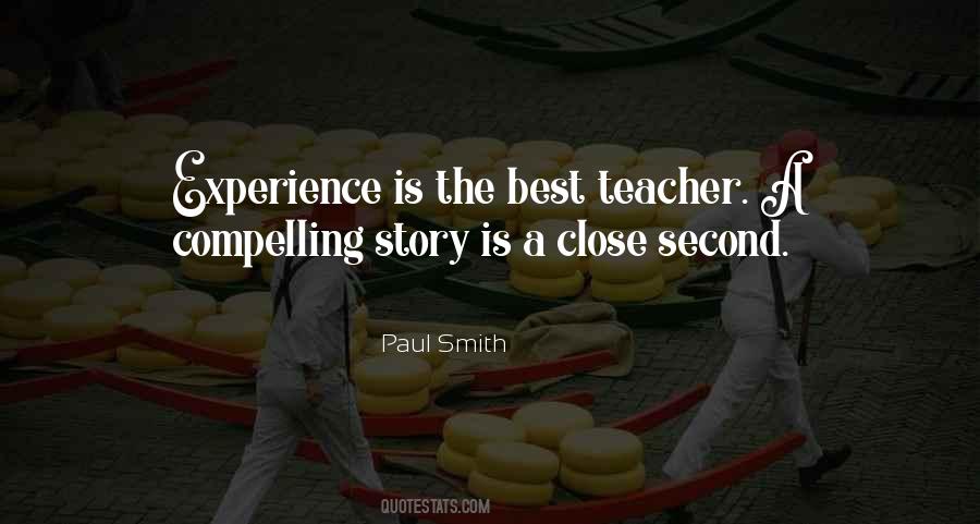 Experience Is The Best Quotes #1810057