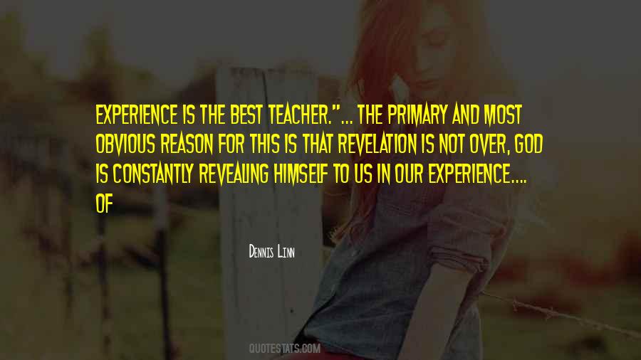 Experience Is The Best Quotes #648904