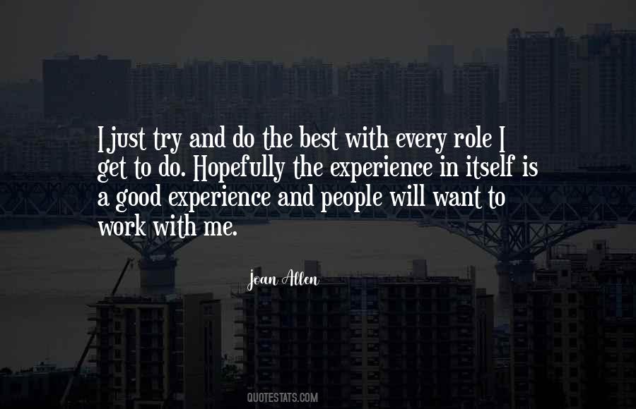 Experience Is The Best Quotes #734927