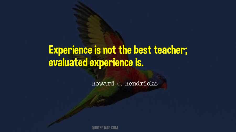 Experience Is The Best Quotes #80650