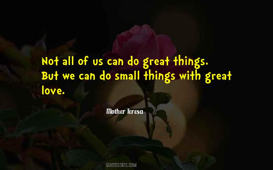 Small Great Things Quotes #233702