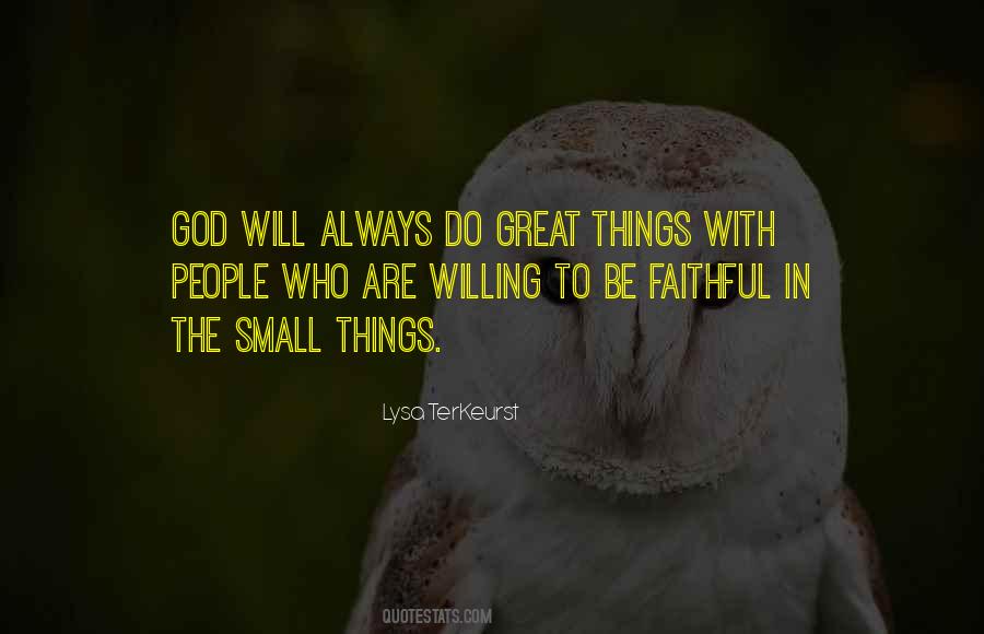 Small Great Things Quotes #918374