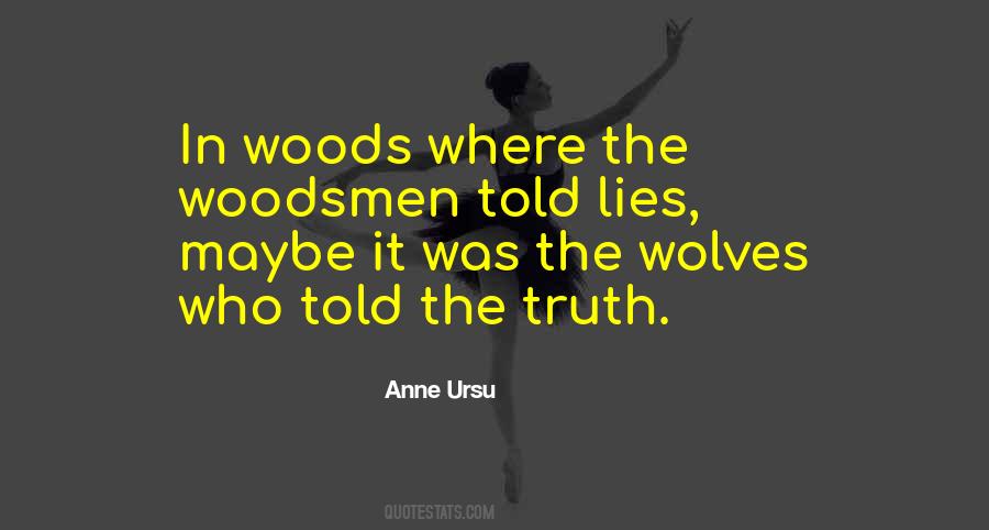 Told Truth Quotes #288019