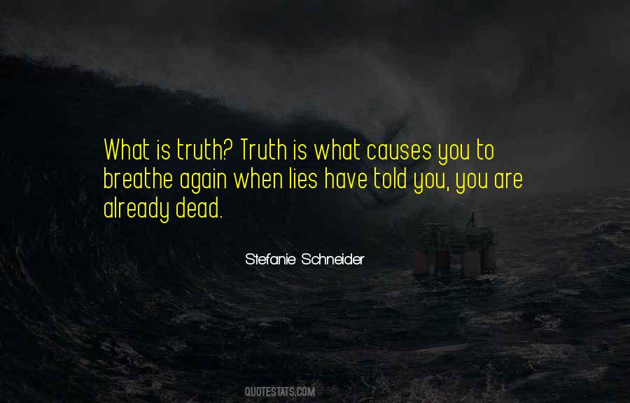 Told Truth Quotes #302589