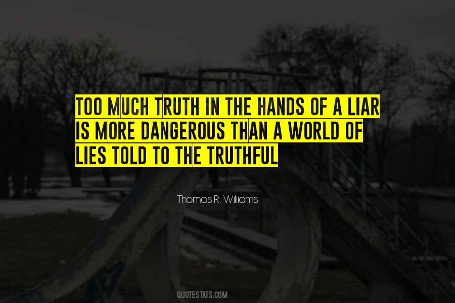 Told Truth Quotes #325159