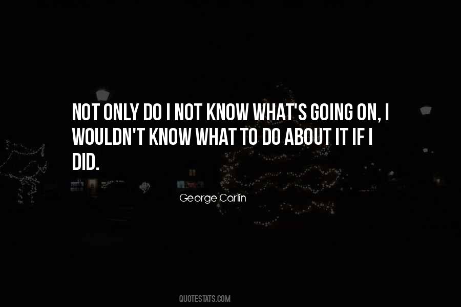 Carlin George Quotes #120293
