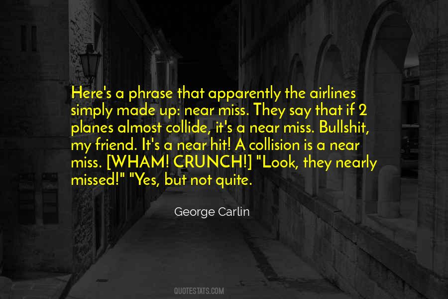 Carlin George Quotes #198136