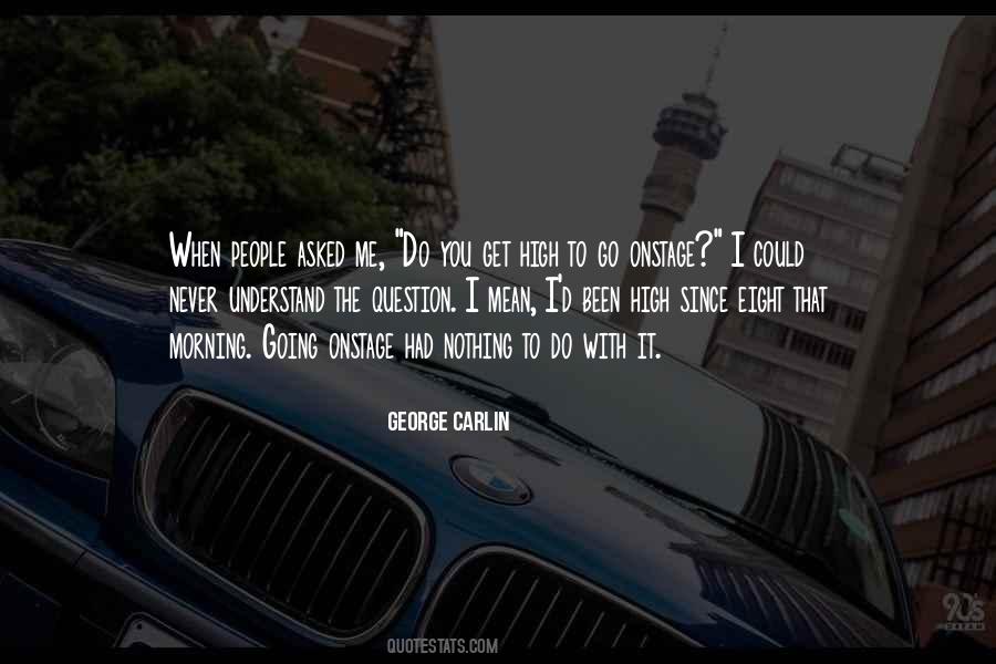 Carlin George Quotes #62343
