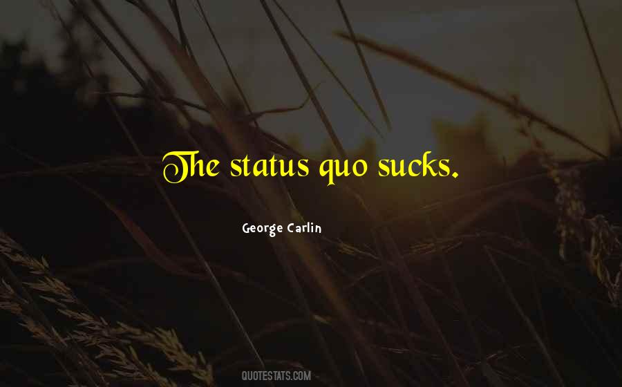 Carlin George Quotes #85264