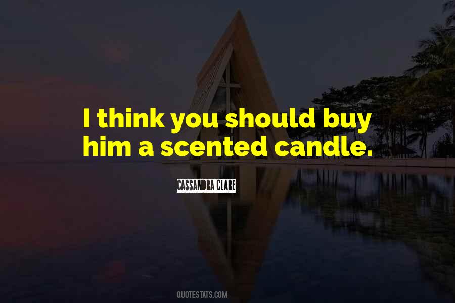 Scented Candle Quotes #840703
