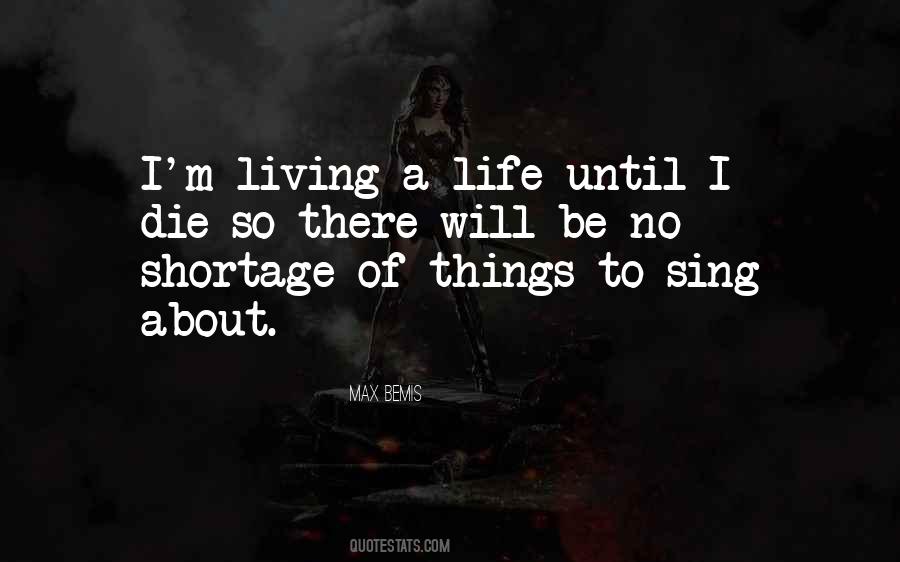 Quotes About Living A Life #1545086