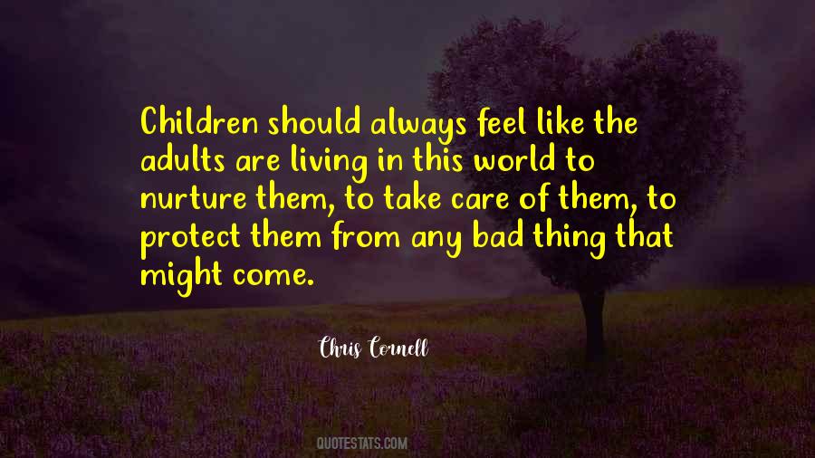 Take Care Of The Children Quotes #1805330