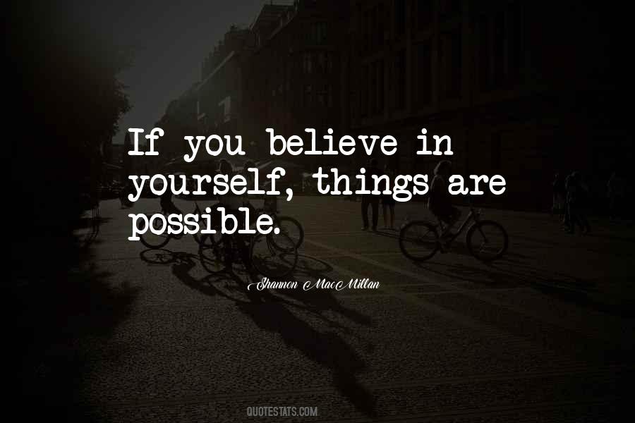 If You Believe In Yourself Quotes #1501627