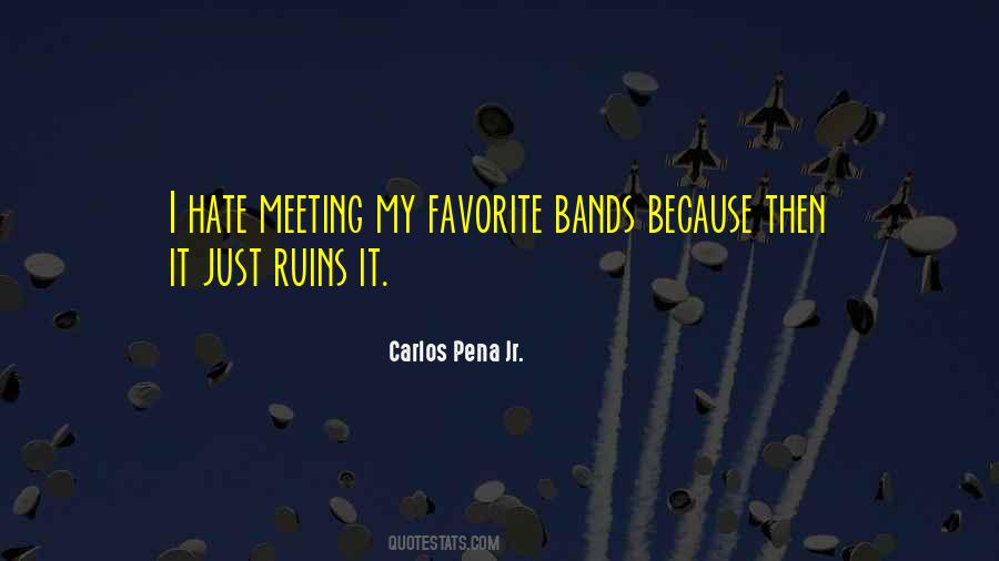 Carlos Pena Quotes #1253928