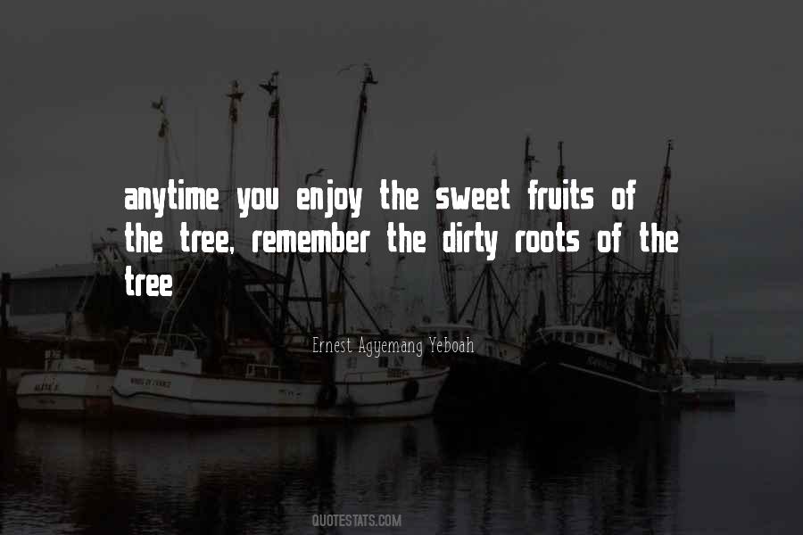 Quotes About The Roots Of A Tree #1247464