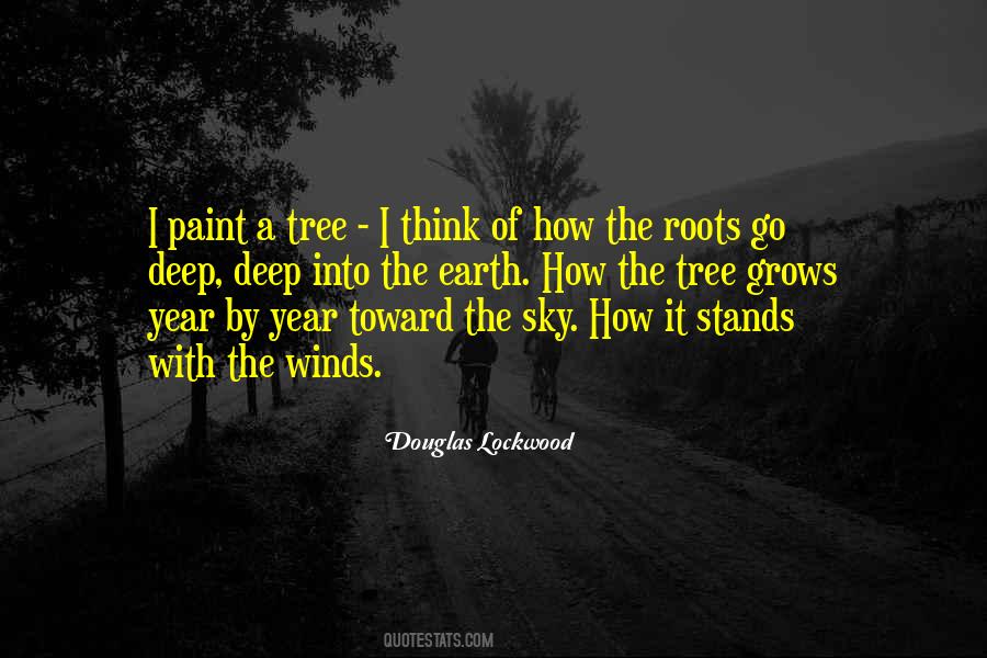Quotes About The Roots Of A Tree #1585247