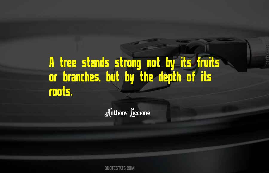 Quotes About The Roots Of A Tree #182643