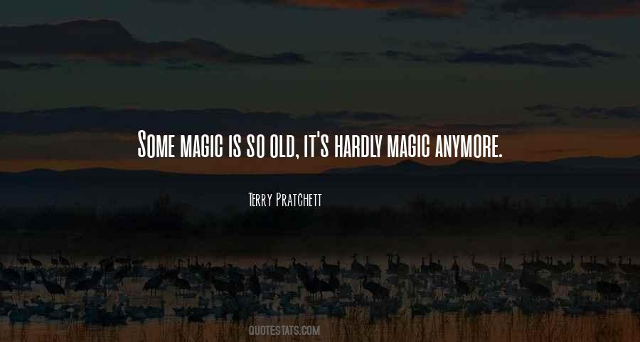 Old Magic Quotes #833756