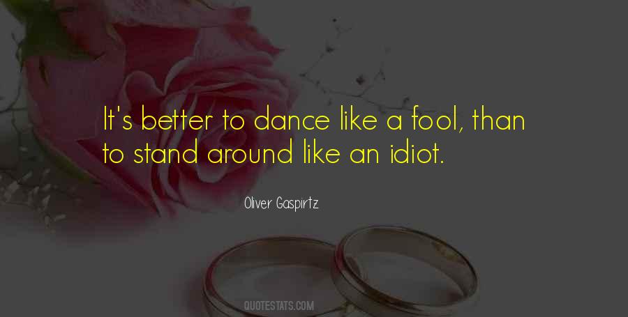 Fool Around Quotes #284313