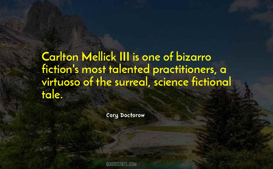 Carlton Mellick Quotes #1088415