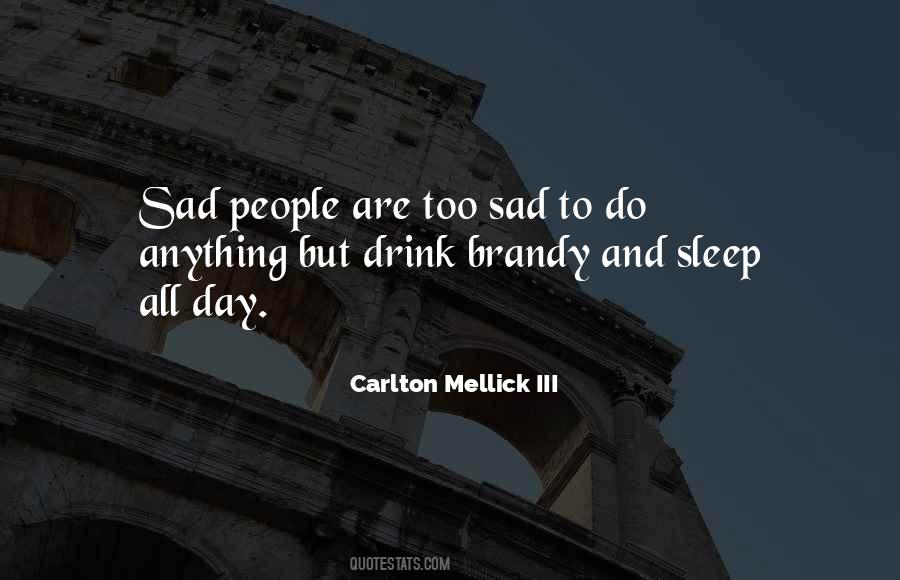 Carlton Mellick Quotes #1729016