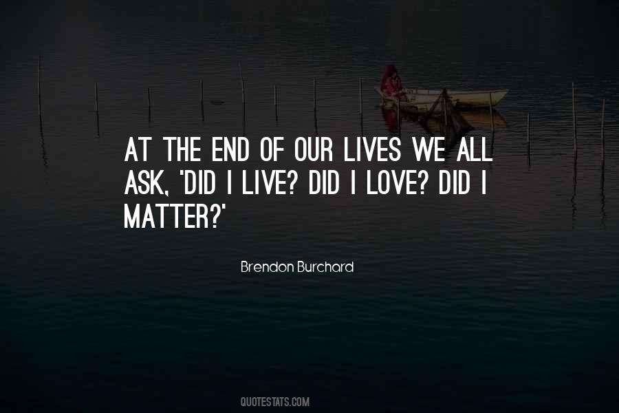 Quotes About Lives Matter #401442