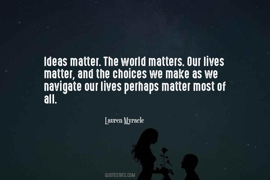 Quotes About Lives Matter #616078