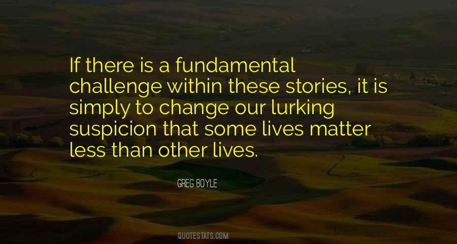 Quotes About Lives Matter #787621