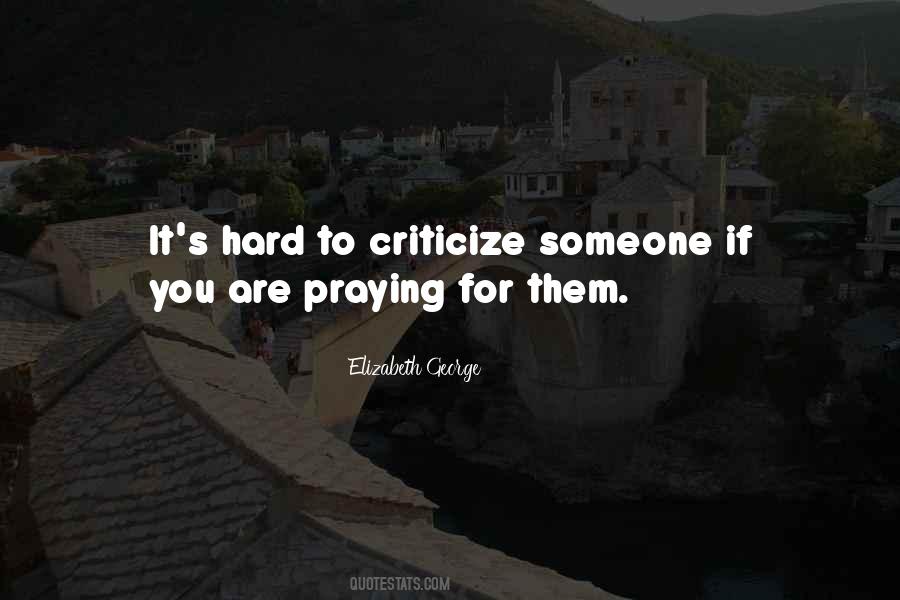 Criticize Someone Quotes #589381