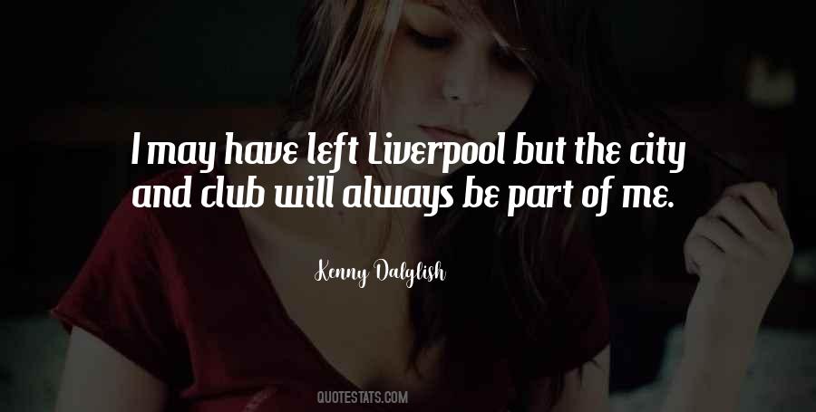 Quotes About Liverpool City #1250146