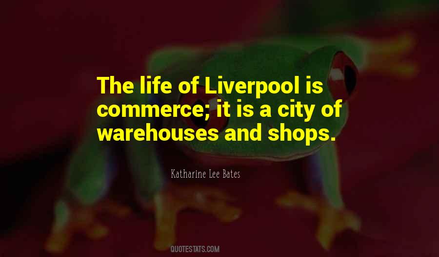 Quotes About Liverpool City #581493