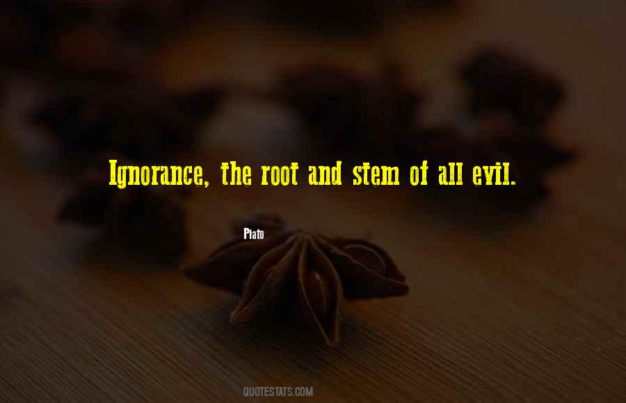 Quotes About The Root Of All Evil #532660