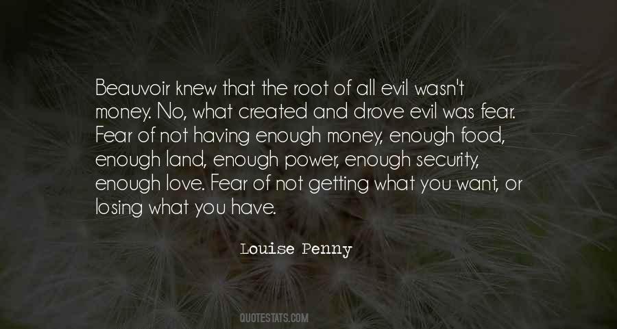 Quotes About The Root Of All Evil #805549