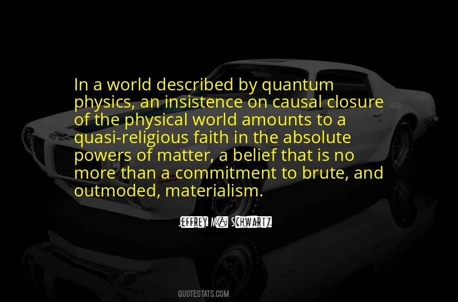 In Quantum Physics Quotes #1749563