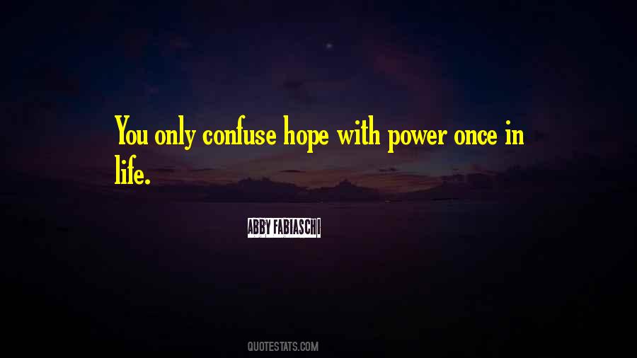 When All Hope Is Gone Quotes #1459
